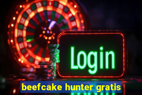 beefcake hunter gratis